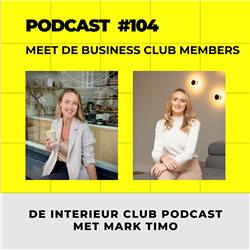 #104: Meet de Business Club Members, ben jij er ook bij 1 januari? Met Clarissa van Holland en Marielle van Essen