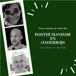 #75 Posthumanisme en onderwijs: ‘Van een overdreven accent op zelfbepaling, krijg je het neoliberale discours waar we nu in zitten.’