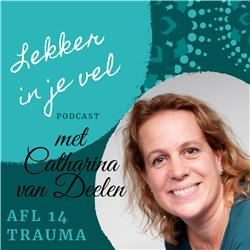 #14 - Trauma - met Catharina van Deelen