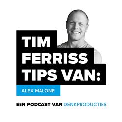 DenkTank TFT#03 Tim Ferriss Tips- Alex Malone