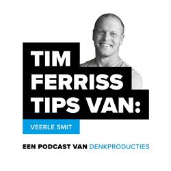DenkTank TFT#05 Tim Ferriss Tips_-Veerle Smit