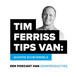 DenkTank TFT#06 Tim Ferriss Tips- Quintin Schevernels