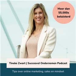 Tineke Zwart | Succesvol Ondernemen Podcast