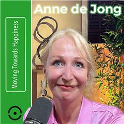 Anne de Jong: Ware Liefde & Geluk: De Kracht van Relaties Ontcijferd | #112