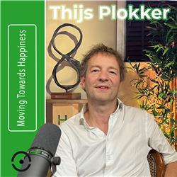 Thijs Plokker: Over Bewustzijn, Vergankelijkheid & de Kracht van Ervaringen | #120