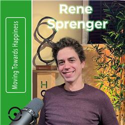 Rene Sprenger: Over Liefde,  Mindset, Zelfontwikkeling & Positiviteit | #124