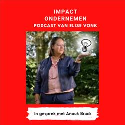 #02 Anouk Brack deelt heel veel tips over impactvol leiderschap