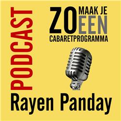 Afl 14 - Zo maak je een cabaretprogramma - Rayen Panday