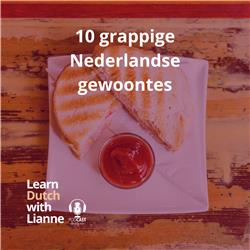 Afl. 12 - 10 grappige Nederlandse gewoontes