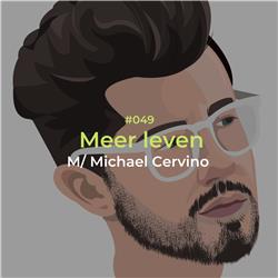 Meer leven, met Michael Cervino | Act It Out #49