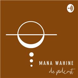 Mana Wahine de podcast 