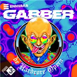 Gabber, de Hardcore Opera