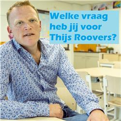 Heb jij vragen aan Thijs Roovers?