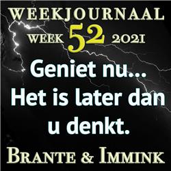 Geniet Nu… Het Is Later Dan U Denkt. Weekjournaal Oud En Nieuws