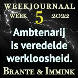 Ambtenarij Is Veredelde Werkloosheid, Weekjournaal Week 5.