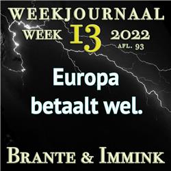 Europa Betaalt Wel, Brante & Immink Nemen De Week Door.