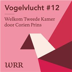 #12 Welkom nieuwe Tweede Kamer, door WRR-voorzitter Corien Prins