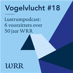 #18 Lustrumpodcast: zes voorzitters over 50 jaar WRR