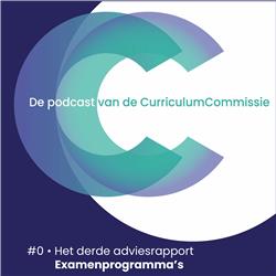 CC 0 - Het derde adviesrapport: Examenprogramma's