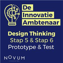 Design Thinking - Stap 5 en stap 6: Prototype en Test