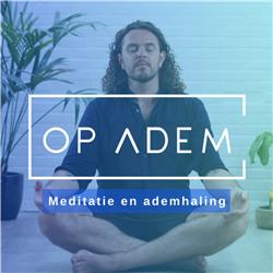 Op Adem • Meditatie, ademhaling, ontspanning
