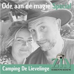 Afl. 36. SPECIAL - Ode aan de magie met Karin Seine tijdens ZIN op camping de Lievelinge