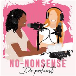 Follow your dreams ondanks de mening van anderen - No-Nonsense, De Podcast, #s2a6