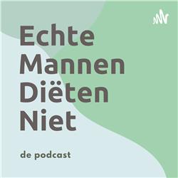 De Echte Mannen Diëten Niet Podcast