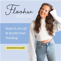 Floohw | Rust In Je Lijf & Hoofd Over Voeding