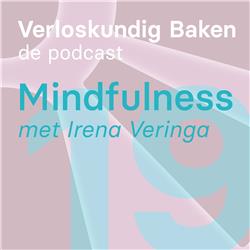 19: Mindfulness met Irena Veringa