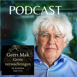 Geert Mak | Afl. 3 Grote verwachtingen