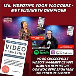 126. Videotips voor Vloggers! - met Elisabeth Griffioen