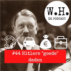 #44 Hitlers ”goede” daden