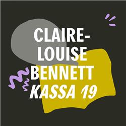 Een writer's writer writer? | Claire-Louise Bennett - Kassa 19