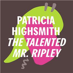 Een meesterlijke bedrieger | Patricia Highsmith - The Talented Mr. Ripley