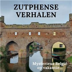 Episode 65: Mysterieus België op vakantie met Zutphense Verhalen 