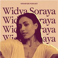 Vrouw'en – Widya Soraya over spirituele groei, (jeugd)trauma & het belang van je eigen tribe