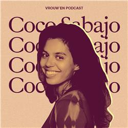 Vrouw'en - Coco Sabajo over het geheim van de liefde, gentle parenting & haar carriereswitch