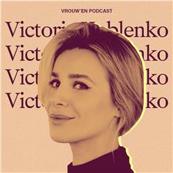 Vrouw'en - Victoria Koblenko over dankbaarheid, hechting & inner work
