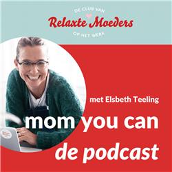 Club Van Relaxte Moeders: Mom You Can