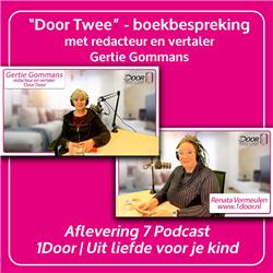 7. "Door Twee" - boekbespreking met redacteur en vertaler Gertie Gommans