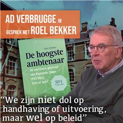 #1538: "Worden wij geregeerd door ambtenaren?" | Gesprek met Roel Bekker