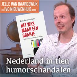 #1558: Humor in Nederland: censuur en schandalen | Gesprek met Ivo Nieuwenhuis