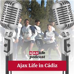 #132 - Ajax Life in Cádiz!
