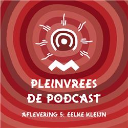 Pleinvrees de podcast - Aflevering 5 - Eelke Kleijn