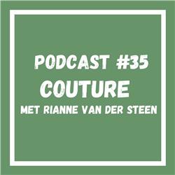 Podcast #35 Couture met Rianne van der Steen