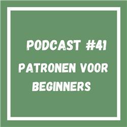 Podcast #41 Patronen voor beginners