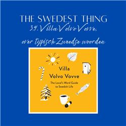 S3.5 - Villa Volvo Vovve - Over Karakteristieke Zweedse Woorden En Uitdrukkingen