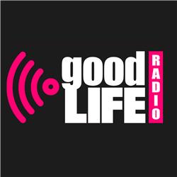 GoodLIFE Radio