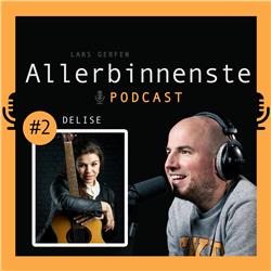 #2 - Delise - Allerbinnenste podcast